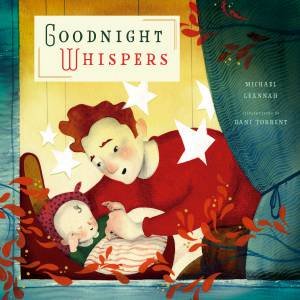 Goodnight Whispers by Michael Leannah & Dani Torrent