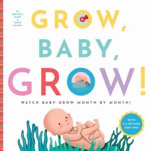 Grow, Baby, Grow! by Mertixell Marti & Xavier Salomo