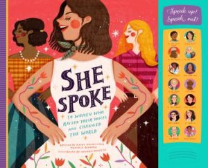 She Spoke by Kathy MacMillan & Manuela Bernardi & Kathrin Honesta