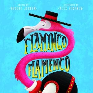 Flamingo Flamenco by Brooke Jorden