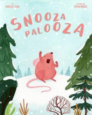 Snoozapalooza by Kimberlee Gard & Vivian Mineker