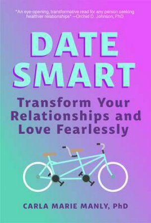 Date Smart by Carla Marie Manly