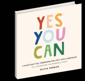 Yes, You Can by Olivia Herrick