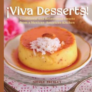 Viva Desserts! by Nicole Presley