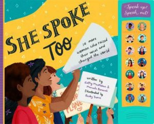 She Spoke Too by Kathy MacMillan & Manuela Bernardi & Becky Thorns