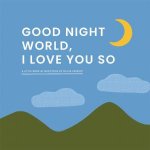 Good Night WorldI Love You So