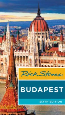 Rick Steves Budapest by Rick Steves & Cameron Hewitt