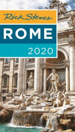 Rick Steves Rome 2020 by Rick Steves & Gene Openshaw