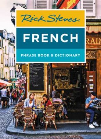 Rick Steves French Phrase Book & Dictionary by Rick Steves