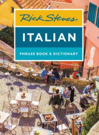 Rick Steves Italian Phrase Book & Dictionary by Rick Steves