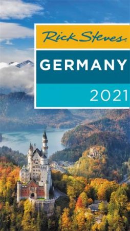 Rick Steves Germany by Rick Steves