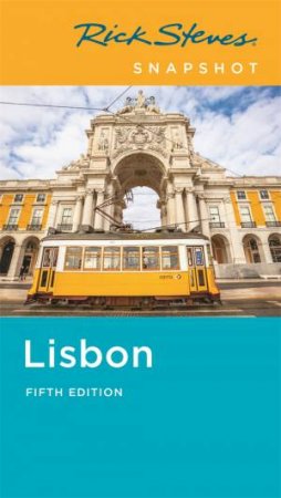 Rick Steves Snapshot Lisbon by Rick Steves