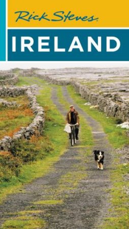 Rick Steves Ireland by Rick Steves & Patrick O'Connor