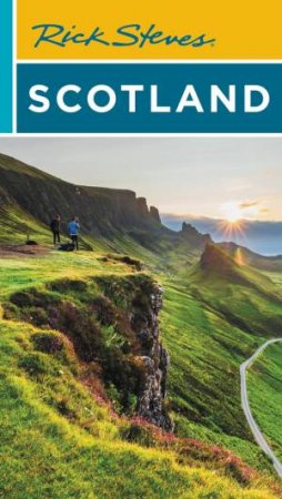 Rick Steves Scotland by Rick Steves & Cameron Hewitt