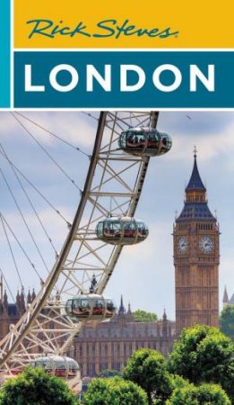 Rick Steves London 2023 by Rick Steves & Gene Openshaw