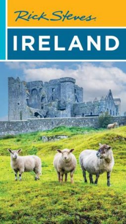 Rick Steves Ireland by Rick Steves & Pat O'Connor