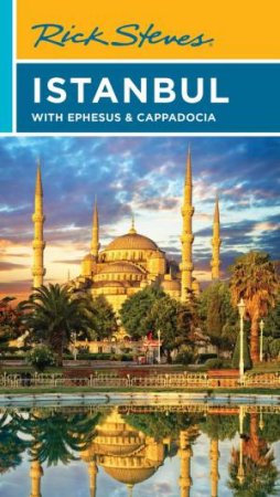 Rick Steves Istanbul - 9th Edition by Rick Steves & Lale Aran & Tankut Aran