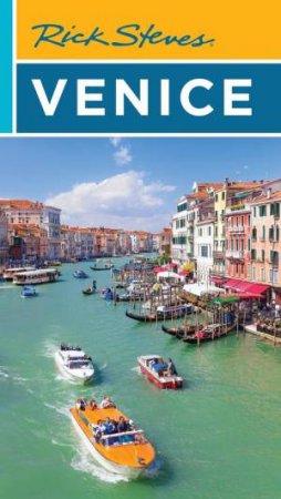 Rick Steves Venice by Gene Openshaw & Rick Steves