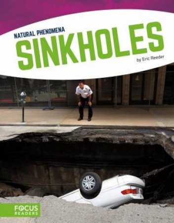 Natural Phenomena: Sinkholes by Eric Reeder