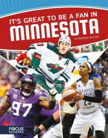 It's Great to Be a Fan in Minnesota by MATTHEW MCCABE