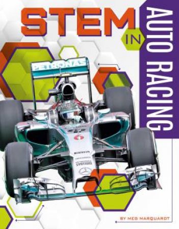 STEM In Auto Racing by Meg Marquardt