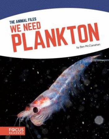 We Need Plankton by Ben McLanahan