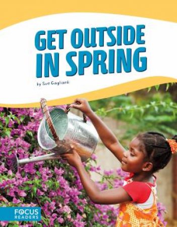 Get Outside In Spring by Sue Gagliardi