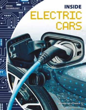 Inside Electric Cars by CHRISTINA ESCHBACH