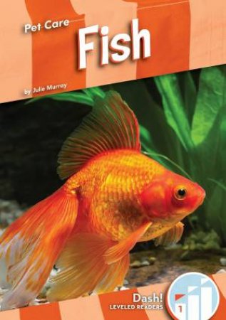 Pet Care: Fish by JULIE MURRAY