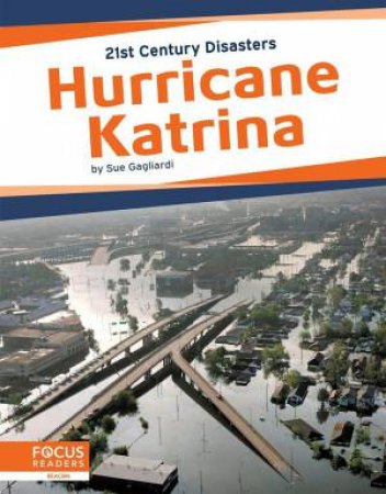 21st Century Disasters: Hurrican Katrina by Sue Gagliardi