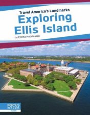 Travel Americas Landmarks Exploring Ellis Island
