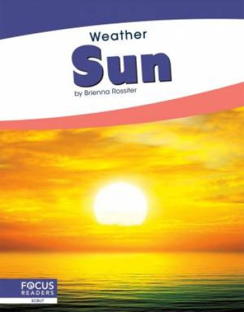 Weather: Sun by Brienna Rossiter