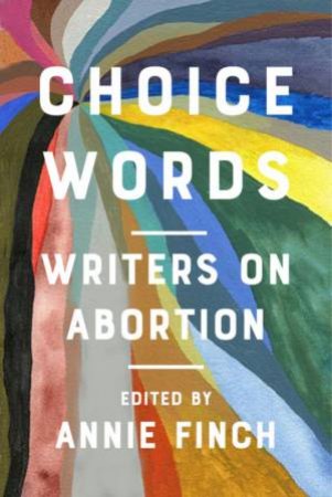 Choice Words by Annie Finch