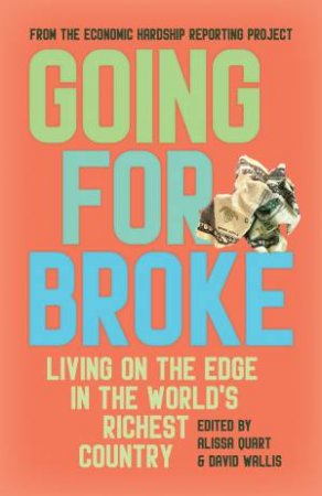 Going for Broke by Alissa Quart & David Wallis