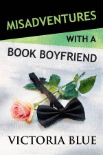 Misadventures With A Book Boyfriend