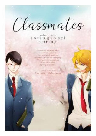 Classmates Vol. 3 Sotsu gyo sei (Spring) by Asumiko Nakamura