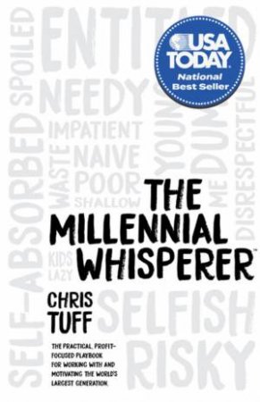 The Millennial Whisperer by Chris Tuff