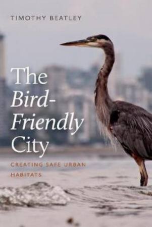 Bird-Friendly City: by Timothy Beatley