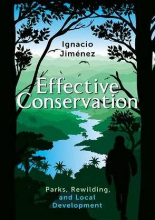 Effective Conservation by Ignacio Jimenez