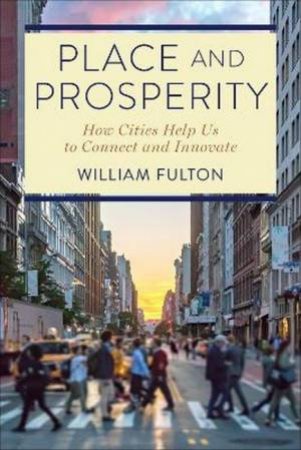 Place And Prosperity by William Fulton