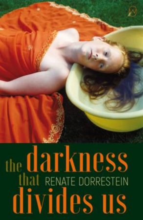 The Darkness That Divides Us by Renate Dorrestein & Hester Velmans