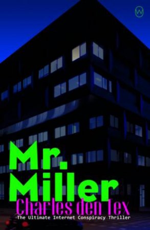 Mr. Miller by Charles Den Tex & Nancy Forest-Flier