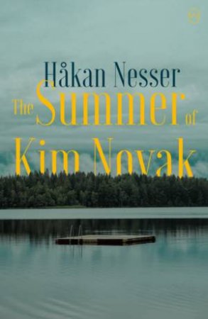 The Summer Of Kim Novak by Saskia Vogel