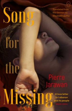 Song For The Missing by Pierre Jarawan & Elisabeth Lauffer