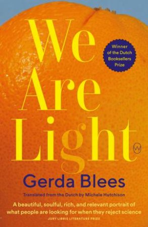 We Are Light by Gerda Blees & Michele Hutchison