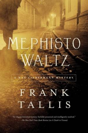 Mephisto Waltz: a Max Liebermann Mystery by Frank Tallis