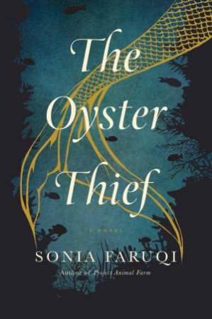 The Oyster Thief by Sonia Faruqi