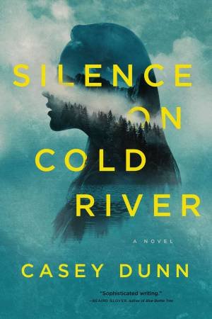 Silence On Cold River by Casey Dunn