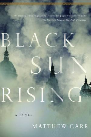 Black Sun Rising by Mathew Carr