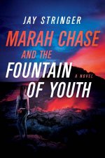 Marah Chase And The Fountain Of Youth